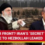 Hezbollah Abandons Missiles for TERRIFYING Alternative Khamenei's War Blueprint For Israel Exposed: Iran-Hezbollah