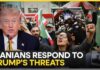 Iranians Respond To Trump's Deadline Threats: What Do