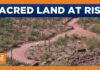 Sacred Sites vs. Bulldozers: Who Wins? What’s behind the fight over second Arizona border fence